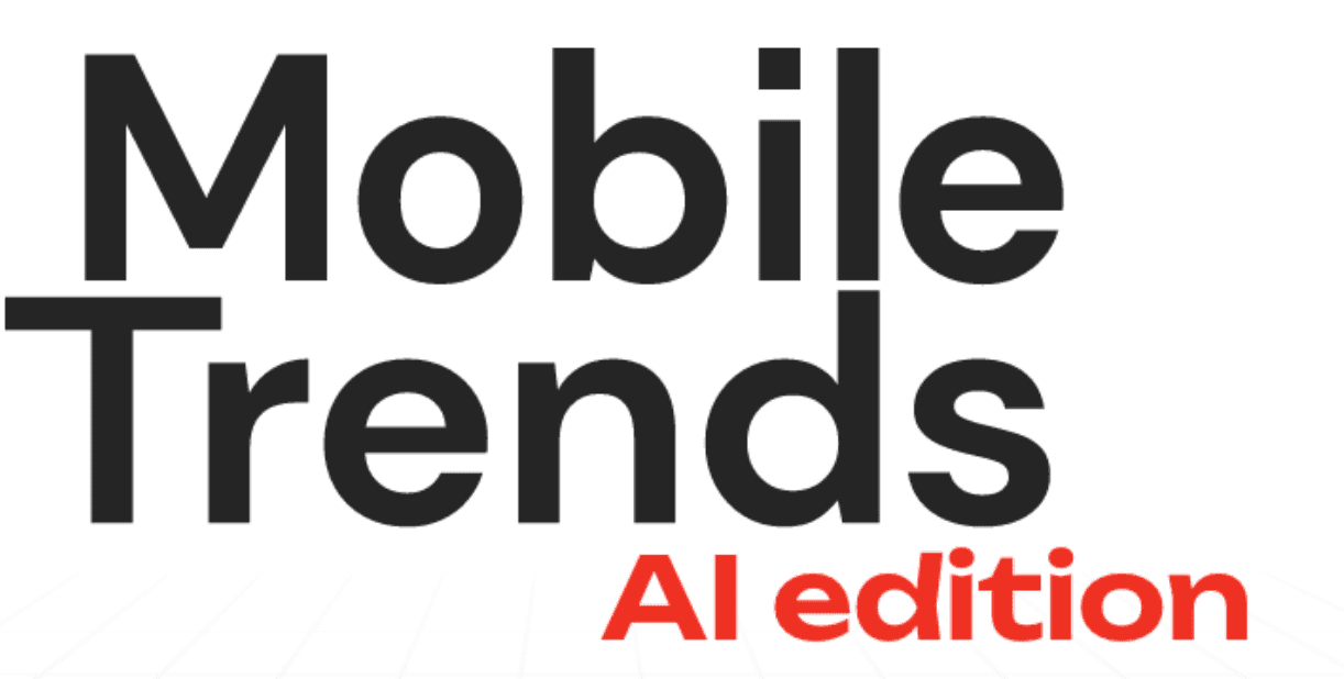 Mobile Trends AI Edition
